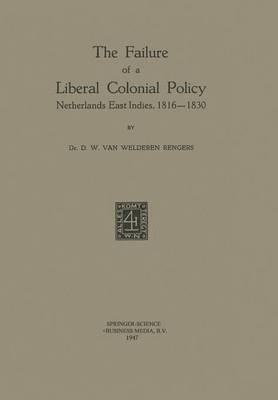 bokomslag The Failure of a Liberal Colonial Policy