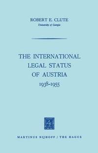 bokomslag The International Legal Status of Austria 19381955