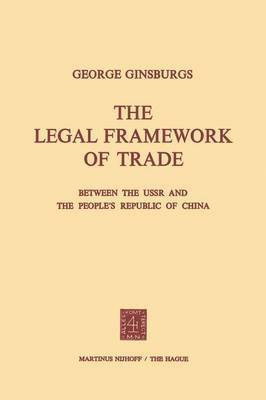 bokomslag Legal Framework of Trade between the USSR and the People's Republic of China