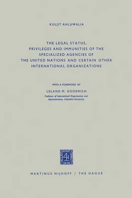 bokomslag The Legal Status, Privileges and Immunities of the Specialized Agencies of the United Nations and Certain Other International Organizations