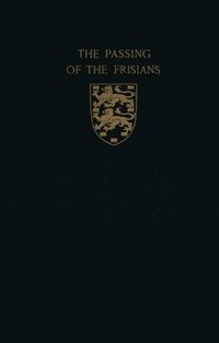 bokomslag The Passing of the Frisians