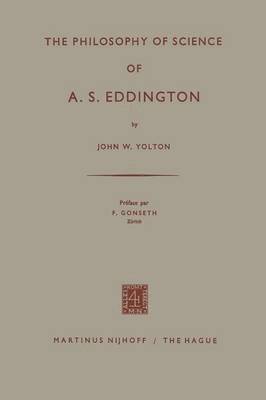 bokomslag The Philosophy of Science of A. S. Eddington