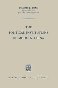 bokomslag Political Institutions of Modern China
