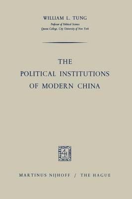 Political Institutions of Modern China 1