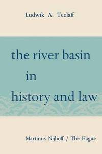bokomslag The River Basin in History and Law