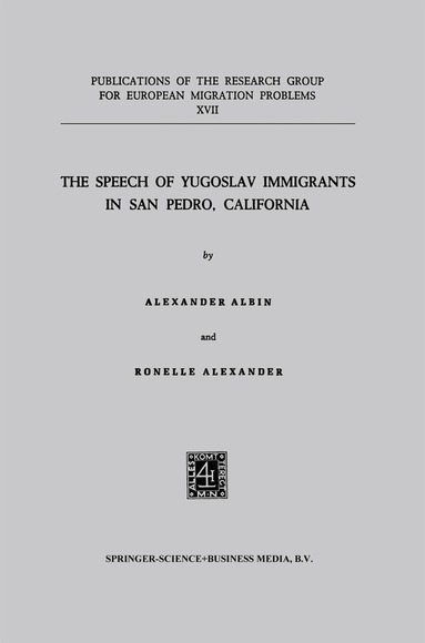 Aleksandar Albin, Ronelle Alexander - Speech of Yugoslav Immigrants in San Pedro, California, Häftad