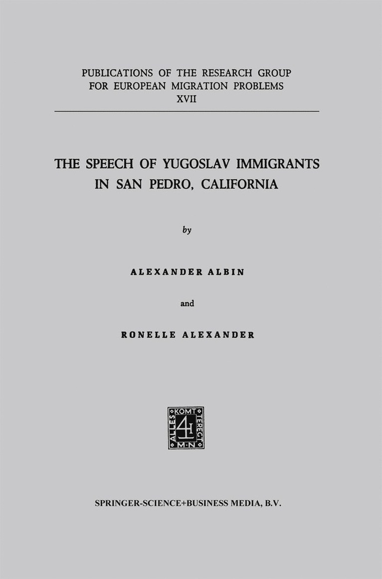 Aleksandar Albin, Ronelle Alexander - Speech of Yugoslav Immigrants in San Pedro, California, Häftad