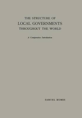 bokomslag The Structure of Local Governments Throughout the World