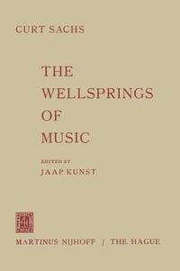 bokomslag The Wellsprings of Music