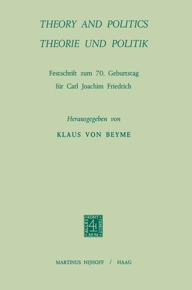 Carl Joachim Friedrich, Carl Joachim Friedrich, Klaus Beyme - Theory and Politics / Theorie und Politik, Häftad