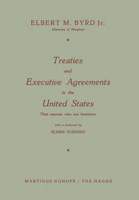 bokomslag Treaties and Executive Agreements in the United States