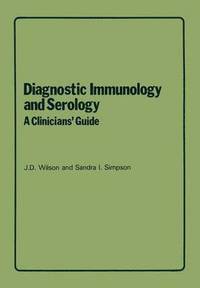 bokomslag Diagnostic Immunology and Serology: A Clinicians' Guide