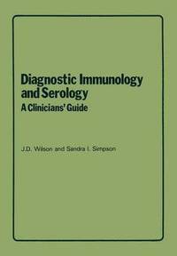 bokomslag Diagnostic Immunology and Serology: A Clinicians Guide