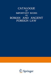 bokomslag Catalogue of Important Books on Roman and Ancient Foreign Law