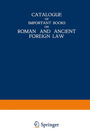 bokomslag Catalogue of Important Books on Roman and Ancient Foreign Law