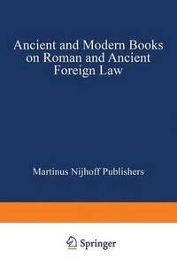 bokomslag Ancient and Modern Books on Roman and Ancient Foreign Law