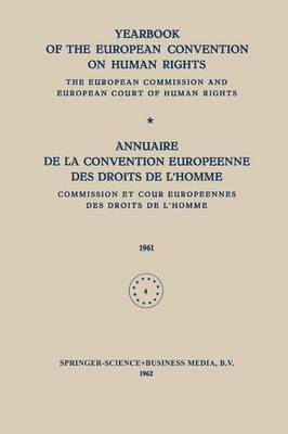 Yearbook of the European Convention on Human Rights / Annuaire de la Convention Europeenne des Droits de LHomme 1