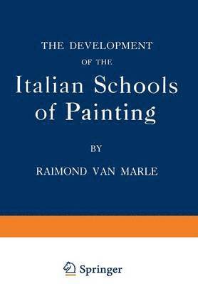 bokomslag The Development of the Italian Schools of Painting