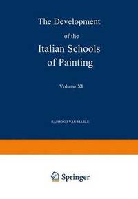 bokomslag The Development of the Italian Schools of Painting