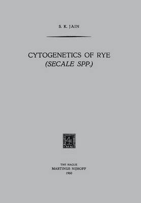 S. K. Jain - Cytogenetics of Rye (Secale Spp.), Häftad