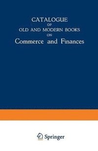 bokomslag Catalogue of Old and Modern Books on Commerce and Finances