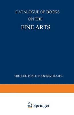 bokomslag Catalogue of Books on the Fine Arts