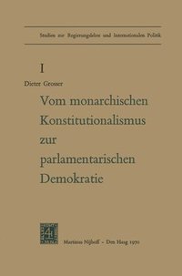 bokomslag Von Monarchischen Konstitutionalismus Zur Parlamentarischen Demokratie