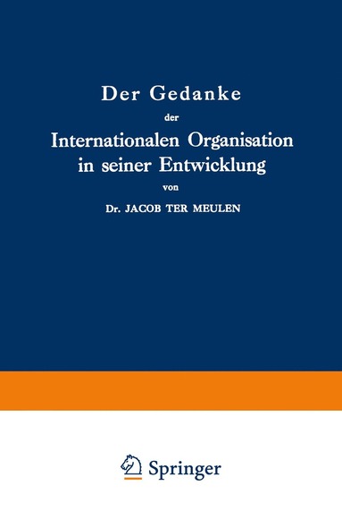 bokomslag Der Gedanke der Internationalen Organisation in seiner Entwicklung