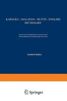 bokomslag Kapauku - Malayan - Dutch - English Dictionary