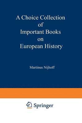 A Choice Collection of Important Books on European History 1