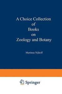 bokomslag A Choice Collection of Books on Zoology and Botany