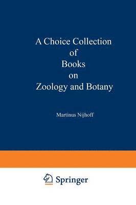 A Choice Collection of Books on Zoology and Botany 1