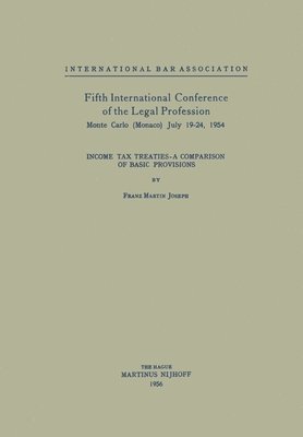 International Bar Association, Franz Martin Joseph - Fifth International Conference of the Legal Profession Monte Carlo (Monaco) July 19-24, 1954, Häftad