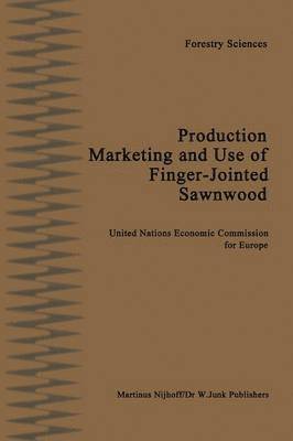 bokomslag Production, Marketing and Use of Finger-Jointed Sawnwood