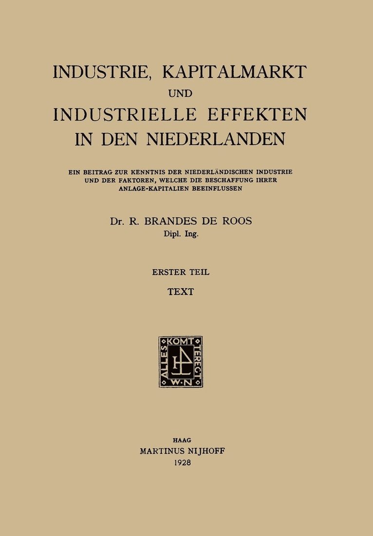 Industrie, Kapitalmarkt und Industrielle Effekten in den Niederlanden 1