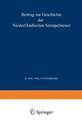 Lieuwe Franken - Beitrag zur Geschichte der Niederländischen Stempelsteuer Fünftes Kapitel: Inaugural-Dissertation zur Erlangung der Doctorwürde bei der Hohen Philosop, Häftad