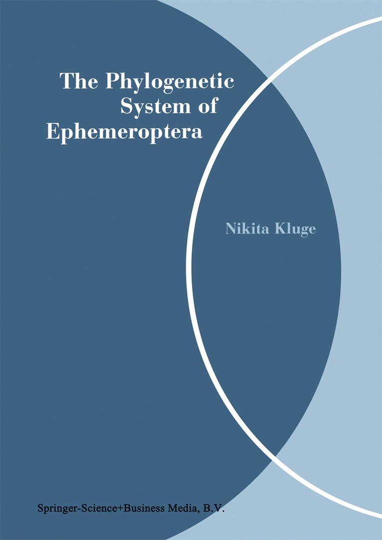 Nikita Kluge - Phylogenetic System of Ephemeroptera, Häftad