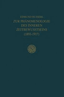 Zur Phnomenologie des Inneren Zeitbewusstseins (18931917) 1