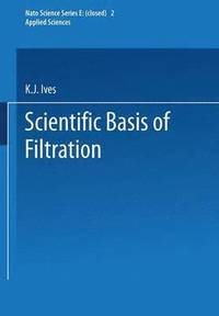 bokomslag The Scientific Basis of Filtration