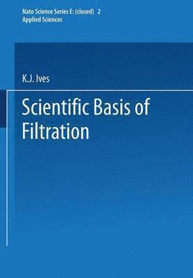 The Scientific Basis of Filtration 1