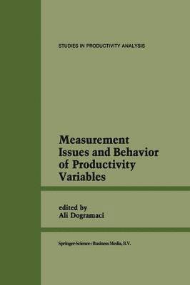 Measurement Issues and Behavior of Productivity Variables 1