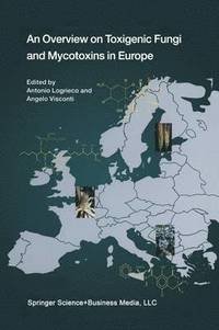 bokomslag An Overview on Toxigenic Fungi and Mycotoxins in Europe