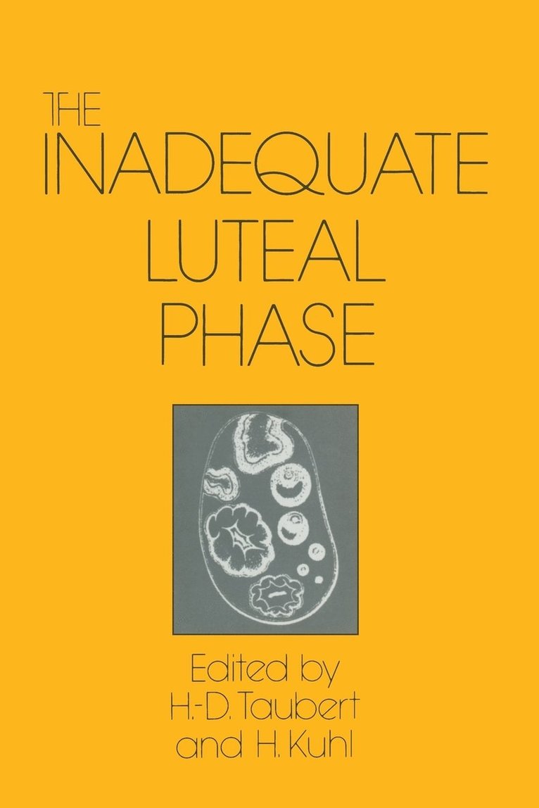 The Inadequate Luteal Phase 1