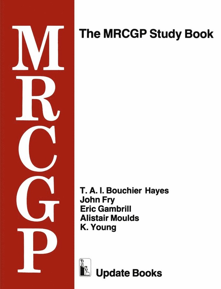 T. A. I. Bouchier Hayes, John Fry, Eric Gambrill, Alistair Moulds, K. Young - MRCGP Study Book, Häftad
