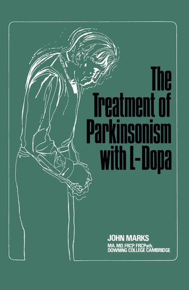 J. Marks - Treatment of Parkinsonism with L-Dopa, Häftad