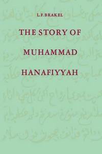 bokomslag The Story of Muhammad Hanafiyyah