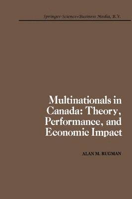bokomslag Multinationals in Canada: Theory, Performance and Economic Impact
