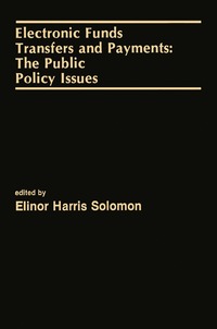 bokomslag Electronic Funds Transfers and Payments: The Public Policy Issues