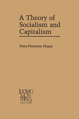 bokomslag A Theory of Socialism and Capitalism