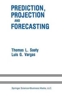 bokomslag Prediction, Projection and Forecasting